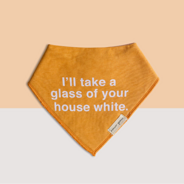 Glass of Your House White Bib